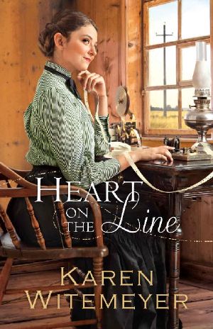 [Ladies of Harper’s Station 02] • Heart on the Line